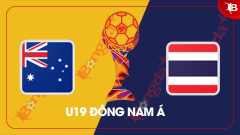 Nhận định bóng đá U19 Australia vs U19 Thái Lan, 15h00 ngày 27/7: Australia trên cơ 